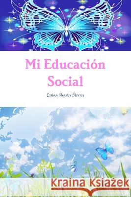 La Educación Social Sierra, Luisa Maria 9781291407563