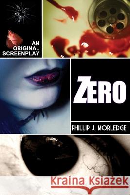 Zero Phillip J. Morledge 9781291409710
