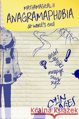 Anagramaphobia: at word's end Colin Davies 9781291413144