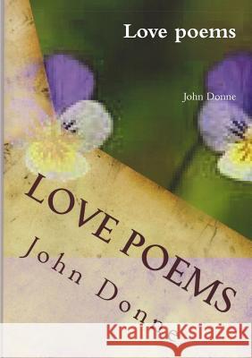 Love poems Donne, John 9781291431827