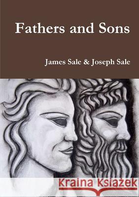 Fathers and Sons James Sale 9781291440997