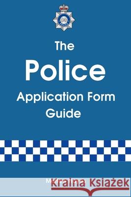 The Police Application Form Guide Hayes, Matthew 9781291465891