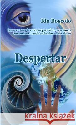 Despertar Ido Boscolo 9781291466539 Lulu.com