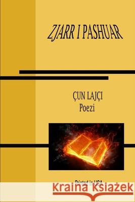 ZJARR I PASHUAR Poezi ?un Laj?i 9781291471991 Lulu.com