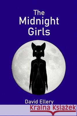 The Midnight Girls Mr David Ellery 9781291487138