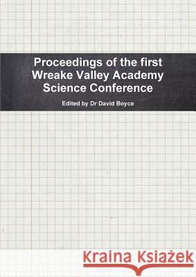 Wreake Valley Science Conference David Boyce 9781291498226