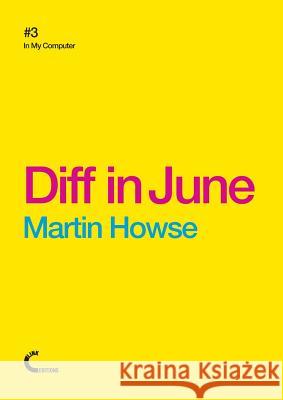 Diff in June Martin Howse 9781291503593