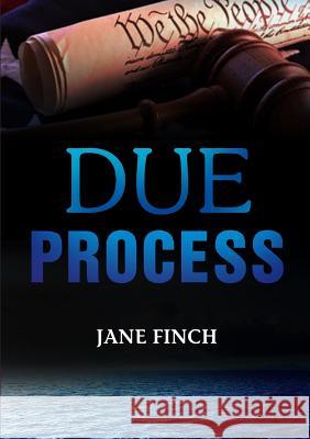 Due Process Jane Finch 9781291507317 Lulu.com