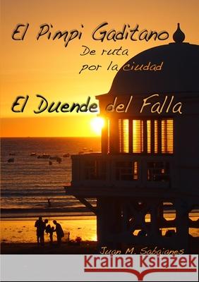 El Pimpi Gaditano Juan M. Sabajane 9781291515633 Lulu.com