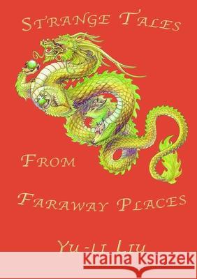 StrangeTales Yu-Li Liu 9781291583595 Lulu.com