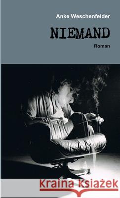 Niemand Anke Weschenfelder 9781291583809