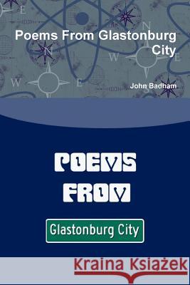 Poems From Glastonburg City Badham, John 9781291585865