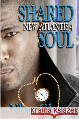 shared soul Glover, Nhys 9781291607789