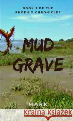 Mud Grave Mark McDonough 9781291610819