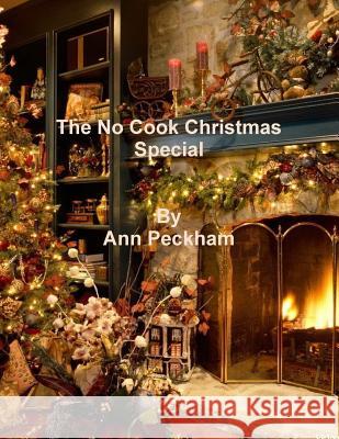 The No Cooking Christmas Special Colour Ann Peckham 9781291631623