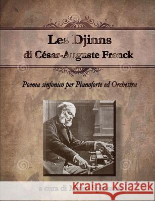 Les Djinns di Cesar-Auguste Franck Mirko Spinsanti 9781291633900