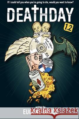 Deathday 1.2 Eugene Bruce 9781291640045