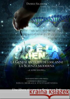 Dio e La Scienza Daniele Salamone 9781291658965 Lulu Press Inc
