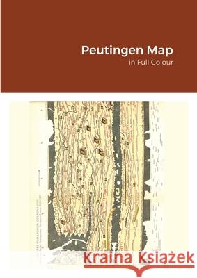 Peutingen Map Peutingen Map 9781291660616 Lulu.com