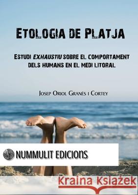 Etologia de platja Josep Oriol Gran? 9781291673371 Lulu.com