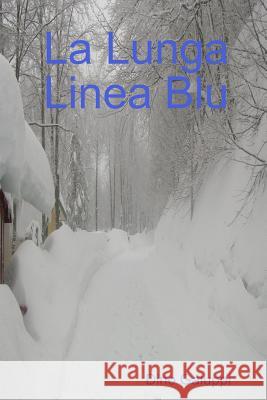 La Lunga Linea Blu Dino Galuppi 9781291683639 Lulu.com