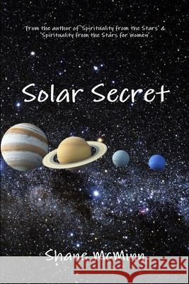 Solar Secret Shane McMinn 9781291695311