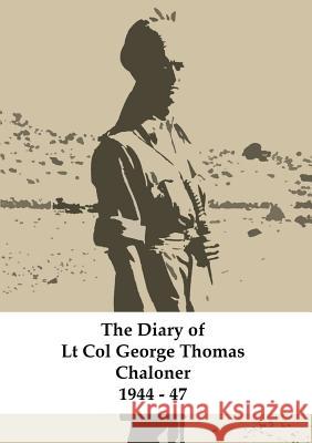 George Thomas Chaloner's Diary George Chaloner 9781291696486