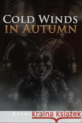 Cold Winds In Autumn Raymond Draper 9781291696615