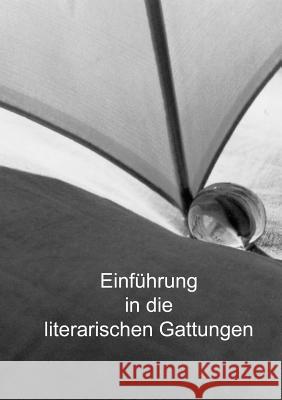 Einführung in die literarischen Gattungen Zimmermann, Manfred 9781291709513