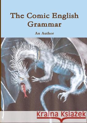 the comic English Grammar An Author 9781291709780 Lulu.com