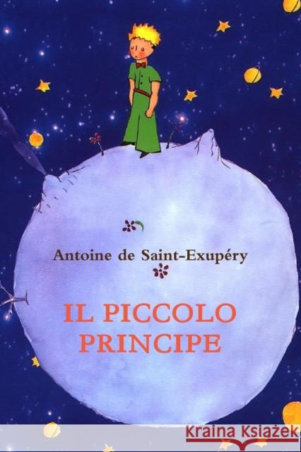 Il piccolo Principe de Saint-Exupéry, Antoine 9781291718935