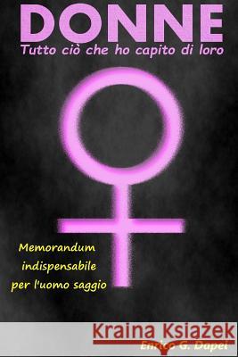 Donne ENRICO GIUSEPPE DAPEI 9781291734720 Lulu.com