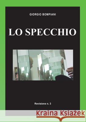 Lo specchio Giorgio Bompiani 9781291737486