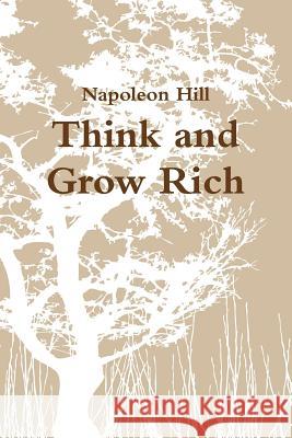 Think and Grow Rich Napoleon Hill 9781291741360 Lulu.com