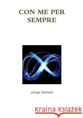 Con Me Per Sempre Sergio Falciani 9781291758610 Lulu.com