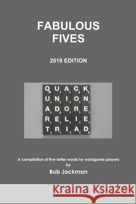 Fabulous Fives Bob Jackman 9781291762280 Lulu.com