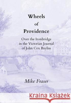 Wheels of Providence Mike Fraser 9781291794779