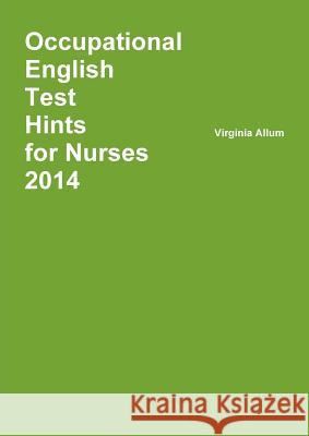 Occupational English Test Hints 2014 Virginia Allum 9781291795059 Lulu.com