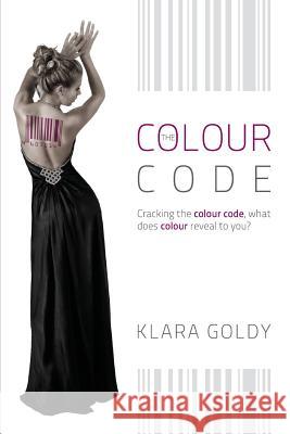 The Colour Code Klara Goldy 9781291804263