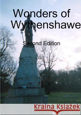 Wonders of Wythenshawe Ged Austin 9781291804386 Lulu Press Inc