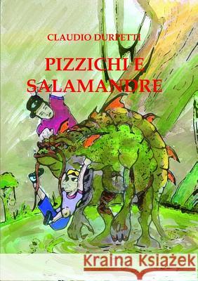 Pizzichi E Salamandre CLAUDIO DURPETTI 9781291805574