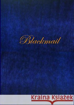 Blackmail Nicole Willard 9781291805901
