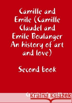 Camille and Emile Second book Contilli, Cristina 9781291823592