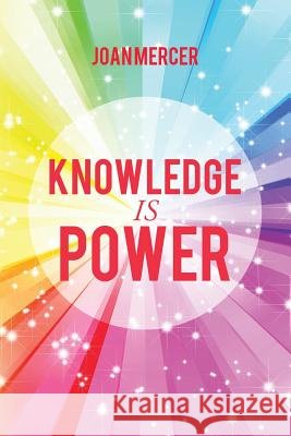 Knowledge is Power Joan Mercer 9781291829341