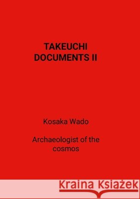 Takeuchi Documents 2 Wado, Kosaka 9781291833607