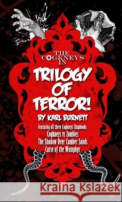 The Cogkneys - Trilogy of Terror Karl Burnett   9781291867534 Lulu Press Inc