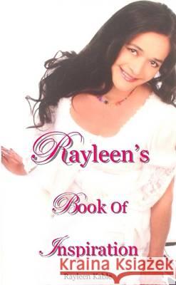 Rayleen's Book of Inspiration Rayleen Kable 9781291873535