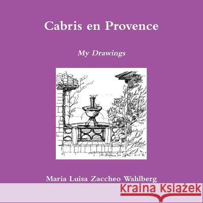 Cabris En Provence Maria Luisa Zaccheo Wahlberg 9781291877212