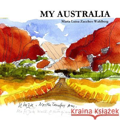 My Australia Maria Luisa Zacche 9781291880021