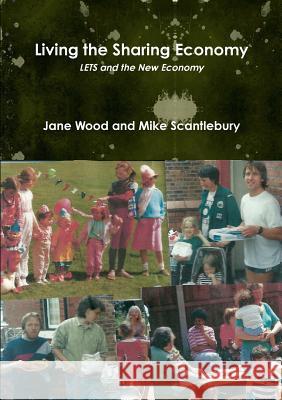 Living the Sharing Economy Jane Wood 9781291897562 Lulu Press Inc